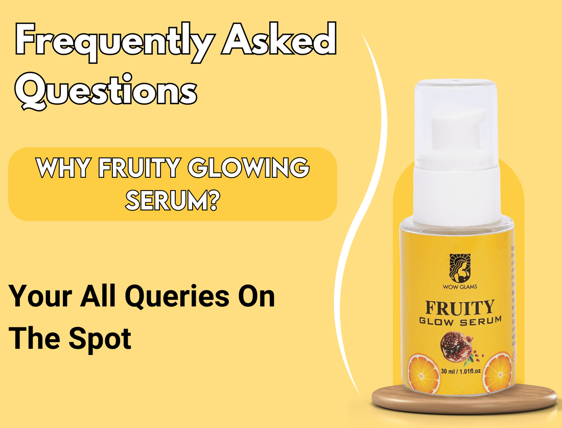 best serum for glowing skin in Pakistan, Wow Glams Fruity glow serum