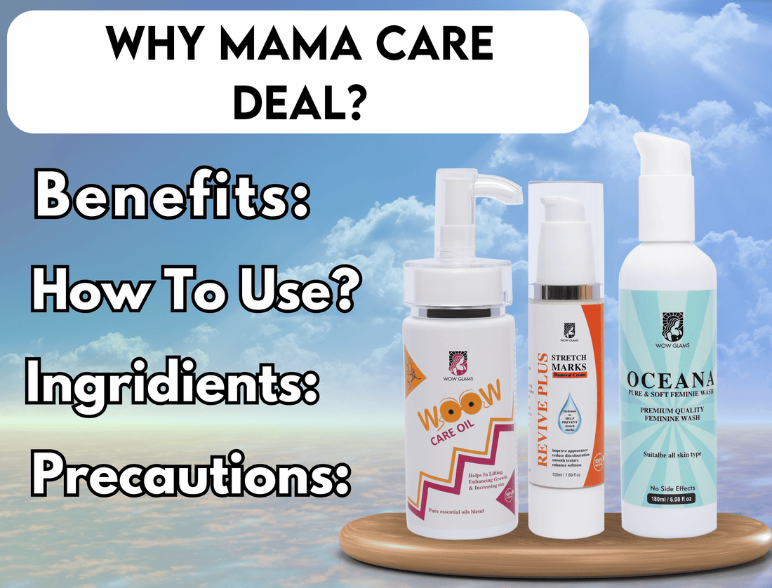 wow glams MAMA CARE DEAL with v wash, breast massage oil, and stretch mark cream.