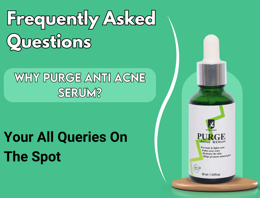 wow glams PURGE acne serum, salicylic acid serum , tea tree oil serum, anti acne serum