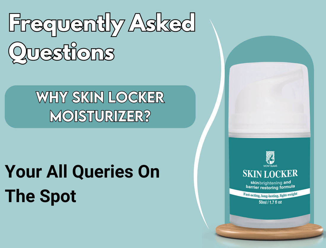 Wow Glams Skin Locker Moisturizer with benefits and results, 100% organic, 50ml