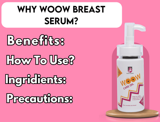 Wow Glams WOOW Breast Serum - Confidence Boosting Nourishing Bust Serum for Tightening and Enlargement